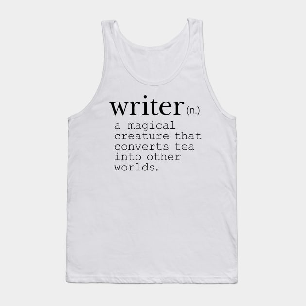 Writer Definition: Tea Drinker Tank Top by KitCronk